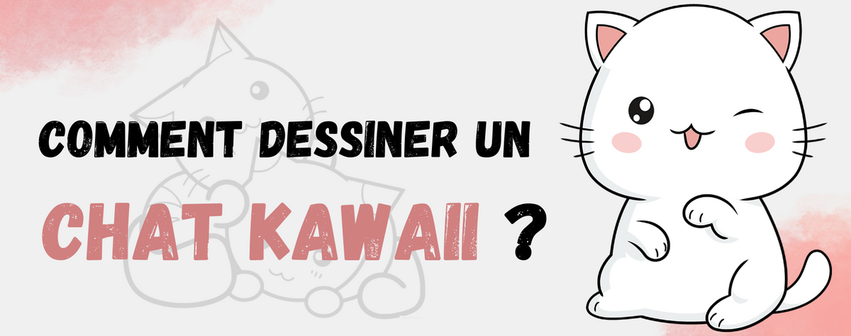 Comment dessiner un Chat Kawaii | Monde Chat
